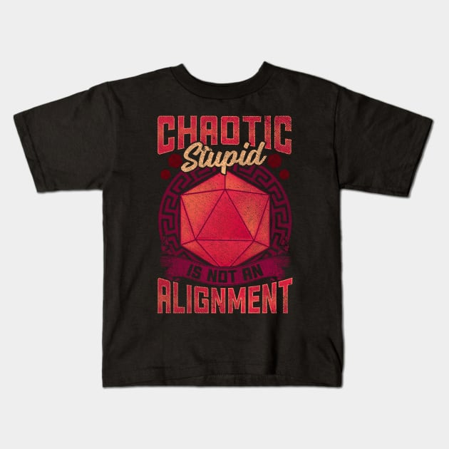 Funny Chaotic Stupid Is Not An Alignment RPG Pun Kids T-Shirt by theperfectpresents